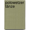 Polowetzer Tänze by Unknown