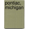 Pontiac, Michigan door Miriam T. Timpledon