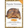 Popular Tortoises by Phillipe Vosjoli