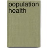 Population Health by Raymond J. Fabius