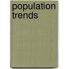 Population Trends door The Office for National Statistics