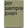 Por Siempre Joven door Ulrich Strunz