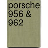 Porsche 956 & 962 door Karl Ludvigsen