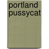 Portland Pussycat door Dirk Fletcher