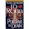 Portrait In Death by Nora Roberts