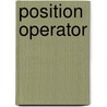 Position Operator door Miriam T. Timpledon