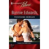 Possessing Morgan by Bonnie Edwards