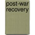 Post-War Recovery