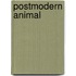 Postmodern Animal