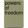 Powers of Freedom by Nikolas S. Rose