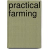 Practical Farming door Samuel Waters Allerton