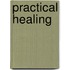 Practical Healing
