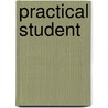 Practical Student door Carl Wahlstrom