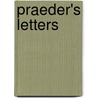 Praeder's Letters door James Baker Hall