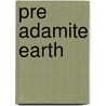 Pre Adamite Earth door John Harris