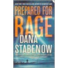 Prepared for Rage door Dana Stabenow