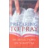 Preparing To Pray