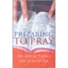 Preparing To Pray door Pat Collins