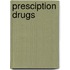 Presciption Drugs