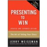 Presenting To Win by Jerry Weissman