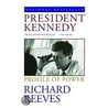 President Kennedy door Richard Reeves