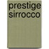 Prestige Sirrocco