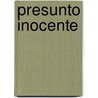 Presunto inocente door Scott Turow