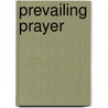 Prevailing Prayer door Norman Macleod