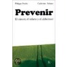 Prevenir/ Prevent by Philippe Presles