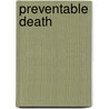 Preventable Death by Phil Mac Giolla Bhain