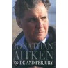 Pride And Perjury door Jonathan Aitkin