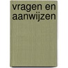 Vragen en aanwijzen door Delfgaauw
