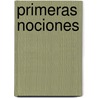 Primeras Nociones by Paula Saubidet