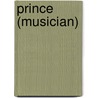 Prince (Musician) by Miriam T. Timpledon