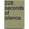 228 seconds of silence door M. Dendermonde