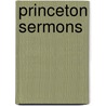 Princeton Sermons door Faculty Princeton Theol