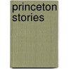 Princeton Stories door Jesse Lynch Williams