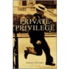 Private Privilege door Simon Astaire