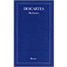 Meditaties by R. Descartes