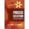 Process Selection by K.G. Swift