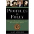 Profiles In Folly