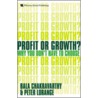 Profit Or Growth? door Peter Lorange