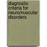Diagnostic criteria for neuromuscular disorders door Onbekend
