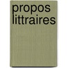 Propos Littraires door Herv De Broc