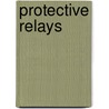 Protective Relays door Victor H. Todd