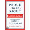 Proud to Be Right door Jonah Goldberg