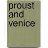 Proust and Venice door Peter Collier