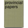 Provincial Papers door Nathaniel Bouton