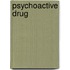 Psychoactive Drug
