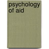 Psychology of Aid by Stuart Carr